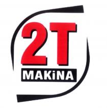 2t makina