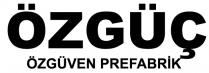 özgüç özgüven prefabrik