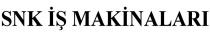 snk iş makinaları