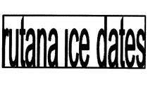 rutana ıce dates
