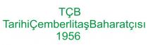 tçb tarihiçemberlitaşbaharatçısı 1956