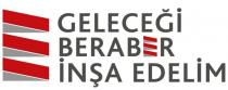 geleceği beraber inşa edelim