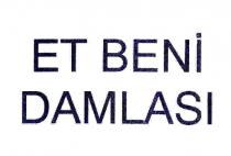 et beni damlası