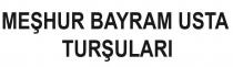 meşhur bayram usta turşuları