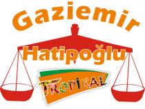 gaziemir hatipoğlu tropikal