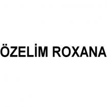 özelim roxana