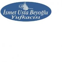 ismet usta beyoğlu yufkacisi