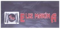 em else makina