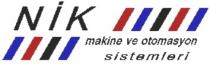 nik makine ve otomasyon sistemleri