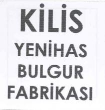 kilis yenihas bulgur fabrikası