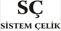 sç sistem çelik