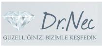 dr.nec güzelliğinizi bizimle keşfedin