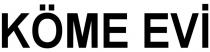 köme evi