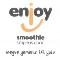 enjoy smoothie simple is good meyve yemenin iki yolu