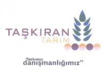 taşkıran tarım farkımız danışmanlığımız