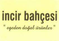 incir bahçesi 