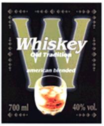 w whiskey old tradition american blend