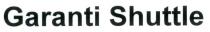 garanti shuttle