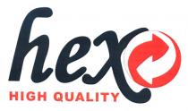 hex hıgh quality