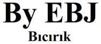 by ebj bıcırık