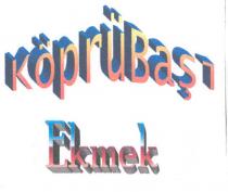 köprübaşı ekmek