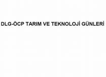 dlg-öcp tarım ve teknoloji günleri