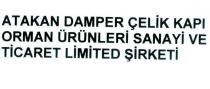 atakan damper çelik kapı orman ürünleri sanayi ve ticaret limited şirketi