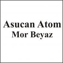 asucan atom mor beyaz