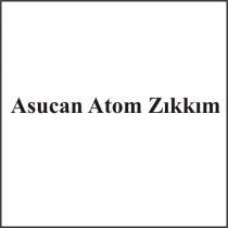 asucan atom zıkkım