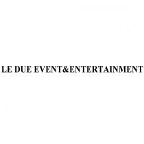 le due event entertaınment
