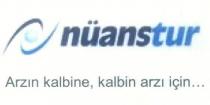 nüanstur arzın kalbine,kalbin arzı için.