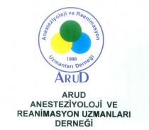 arud anesteziyoloji ve reanimasyon uzmanları derneği