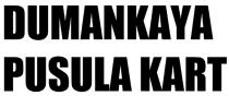 dumankaya pusula kart