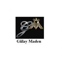 gm gülay maden