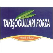 takışoğulları forza lezzeti yakala