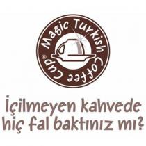 içilmeyen kahvede hiç fal baktınız mı? magic turkish coffee cup