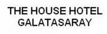 the house hotel galatasaray