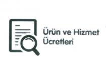 ürün ve hizmet ücretleri