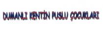 dumanlı kentin puslu çocukları