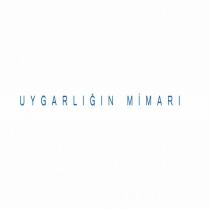 uygarlığın mimarı