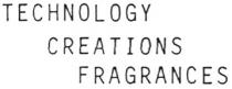 TECHNOLOGY CREATIONS FRAGRANCES