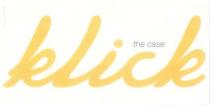 klick the case