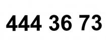 444 36 73