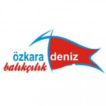 özkara deniz balikçilik