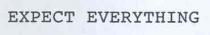 expect everything