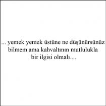 yemek yemek üstüne ne düşünürsünüz bilmem ama kahvaltının mutlulukla bir ilgisi olmalı