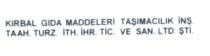 kırbal gıda maddeleri taşımacılık inş.taah.turz.ith.ihr.tic.ve san.ltd.şti.