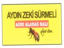 aydın zeki sürmeli ağrı aladağ balı