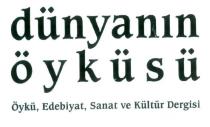 dünyanın öyküsü öykü,edebiyat,sanat ev kültür dergisi