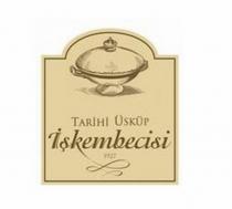 tarihi üsküp işkembecisi
